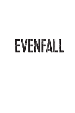 Evenfall: Volume II Director's