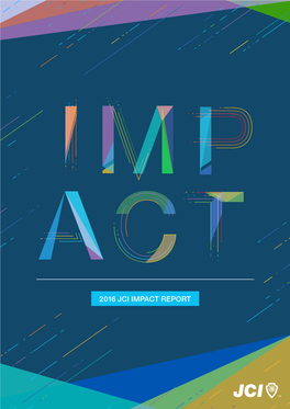 2016 JCI IMPACT REPORT Connect with Us