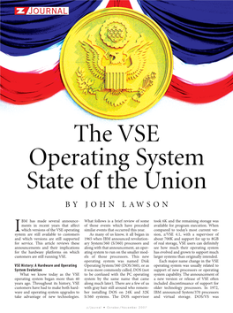 The VSE Operating System State of the Union B Y J O H N L a W So N