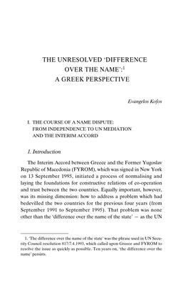 The Unresolved 'Difference Over the Name':1 a Greek