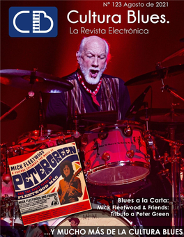 Número 123 | Agosto 2021 CULTURA BLUES. LA REVISTA ELECTRÓNICA Página | 1