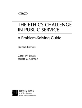 THE ETHICS CHALLENGE in PUBLIC SERVICE a Problem-Solving Guide
