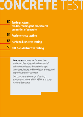 Testing Systems for Determining the Mechanical Properties of Concrete 54 Fresh Concrete Testing 55 Hardened Concrete Testing 58 NDT Non-Destructive Testing