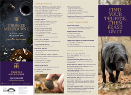 Find Your Truffle, Then Feast on It