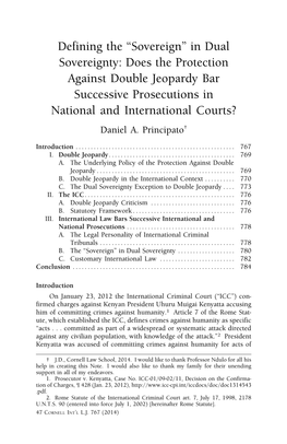 Defining the “Sovereign” in Dual Sovereignty: Does the Protection Against Double Jeopardy Bar Successive Prosecutions in National and International Courts? Daniel A