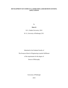 DEVELOPMENT of COMPACT LASERS for LASER REMOTE SENSING APPLCATIONS by Shuo Li B. S., Nankai University, 2010 M. S., University O