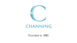 Founded in 1885 What Is in a Name - Channing…?