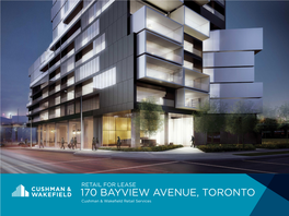 170 BAYVIEW AVENUE, TORONTO Cushman & Wakefield Retail Services