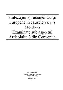 Sinteza Jurisprudenţei Curţii Europene În Cauzele Versus Moldova Examinate Sub Aspectul Articolului 3 Din Convenţie