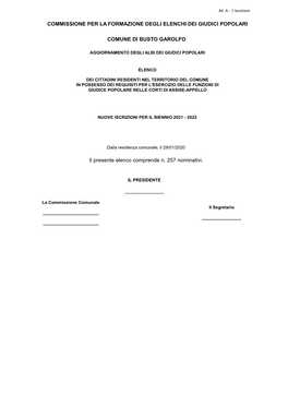 COMMISSIONE PER LA FORMAZIONE DEGLI ELENCHI DEI GIUDICI POPOLARI COMUNE DI BUSTO GAROLFO Il Presente Elenco Comprende N. 257