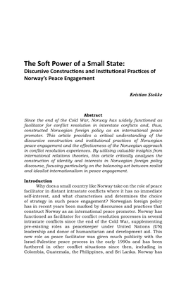 The Soft Power of a Small State: Discursive Constructions and Institutional Practices of Norway’S Peace Engagement