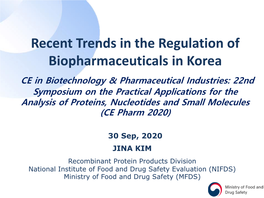 Recent Trends in the Regulation of Biopharmaceuticals in Korea