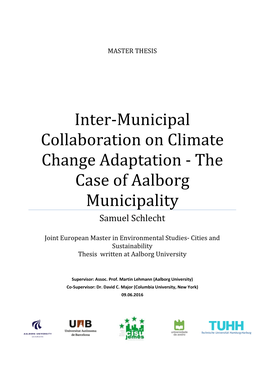 Inter-Municipal Collaboration on Climate Change Adaptation - the Case of Aalborg Municipality Samuel Schlecht