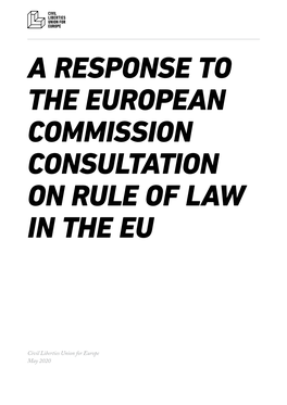 A Response to the European Commission Consultation on Rule of Law in the Eu