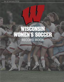 Wisconsin Women's Soccer Record Book Wisconsin Women's Soccer 2018 Record Book National Women’S Soccer League