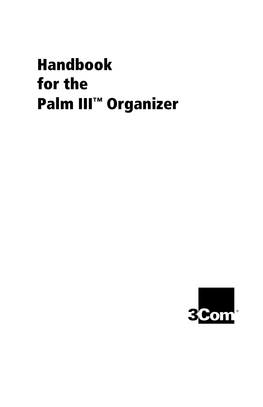 Handbook for the Palm III™ Organizer Copyright