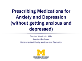 Prescribing Medications for Anxiety and Depression (Without Getting Anxious and Depressed)