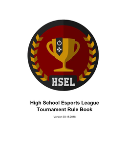 High School Esports League Tournament Rule Book