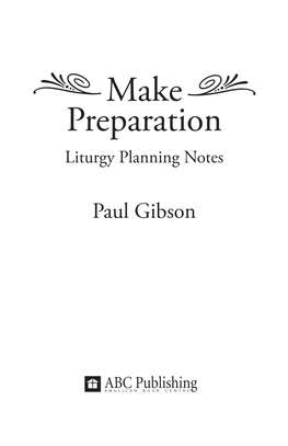 Make Preparation: Liturgy Planning Notes