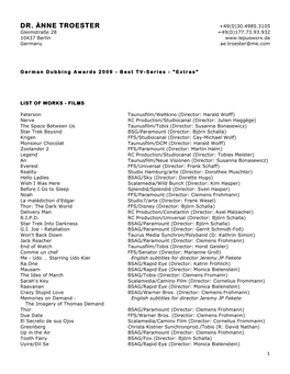 DR. ÄNNE TROESTER +49(0)30.4985.3105 Gleimstraße 28 +49(0)177.73.93.932 10437 Berlin Germany Ae.Troester@Me.Com