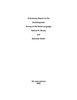 A Summary Report on the Sociolinguistic Survey of the Sehwi Language