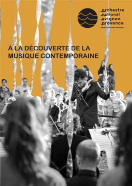 À La Découverte De La Musique Contemporaine « Musique Contemporaine » ?