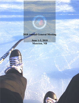2018 Annual General Meeting June 1-3, 2018 Moncton, NB
