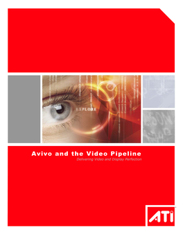 Avivo and the Video Pipeline Delivering Video and Display Perfection