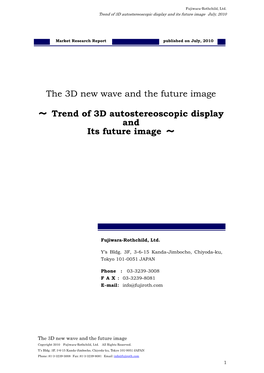 The 3D New Wave and the Future Image ～ Trend of 3D Autostereoscopic Display and Its Future Image ～
