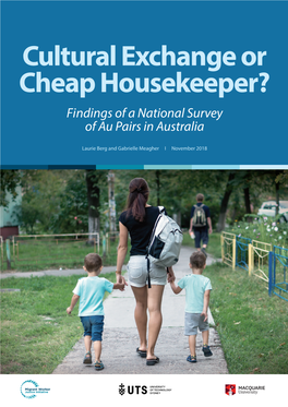 Cultural Exchange Or Cheap Housekeeper? Findings of a National Survey of Au Pairs in Australia