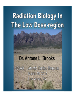 Dr. Antone L. Brooks Nuclear Weapons Were Part of My Early Life ST.St