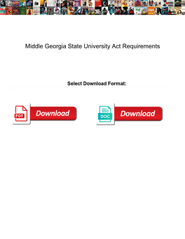 Middle Georgia State University Act Requirements