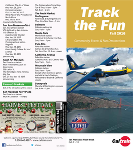 Track the Fun Is Your Guide to Attractions and Events Served by Fleetweeksf.Org 2215 Broadway Caltrain