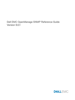 Dell EMC Openmanage SNMP Reference Guide Version 9.0.1 Notes, Cautions, and Warnings