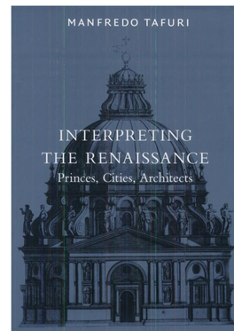 Princes, Cities, Architects, Manfredo Tafuri, Yale University Press, 2006, 0300111584, 9780300111583, 408 Pages