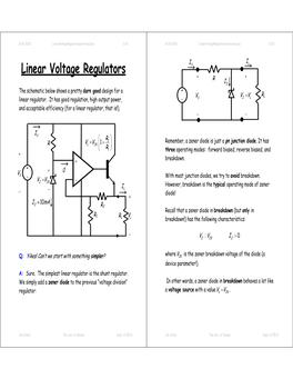 Linear Voltage Regulators + + R IZ the Schematic Below Shows a Pretty Darn Good Design for a + V V =V RL Linear Regulator