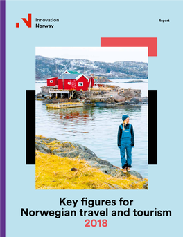 Key Figures for Norwegian Travel and Tourism 2018