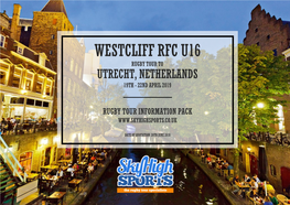 Westcliff Rfc U16 Rugby Tour to Utrecht, Netherlands 19Th - 22Nd April 2019
