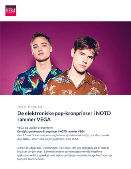 ​De Elektroniske Pop-Kronprinser I NOTD Rammer VEGA