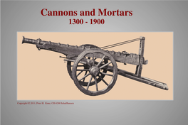 Cannons and Mortars 1300 - 1900