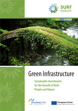 Green Infrastructure Sustainable Investments for the Benefit of Both People and Nature March 2011