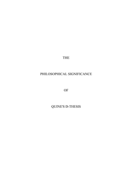 The Philosophical Significance of Quine's D-Thesis Is Considered