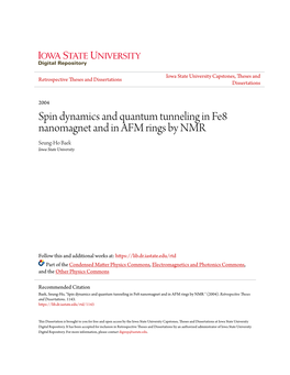 Spin Dynamics and Quantum Tunneling in Fe8 Nanomagnet and in AFM Rings by NMR Seung-Ho Baek Iowa State University