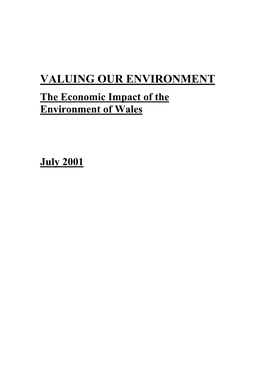 VALUING OUR ENVIRONMENT the Economic Impact of the Environment of Wales