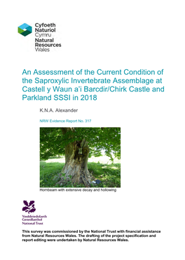 An Assessment of the Current Condition of the Saproxylic Invertebrate Assemblage at Castell Y Waun A’I Barcdir/Chirk Castle and Parkland SSSI in 2018