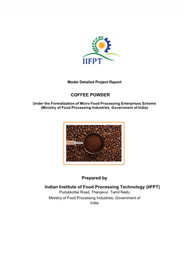 COFFEE POWDER Prepared by Indian Institute of Food