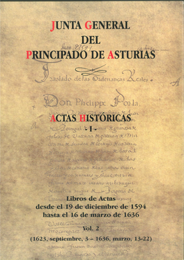 Junta General Del Principado De Asturias. Actas Históricas. T. I, Vol