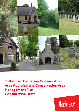 Tottenham Cemetery Conservation Area Appraisal and Conservation Area Management Plan Consultation Draft Foreword