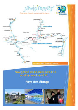 Navigation D'une Mini-Semaine Ou D'un Week-End XL Pays Des Étangs