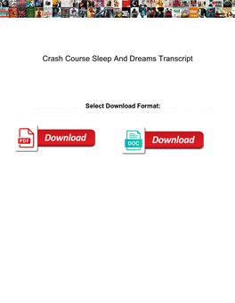 Crash Course Sleep and Dreams Transcript